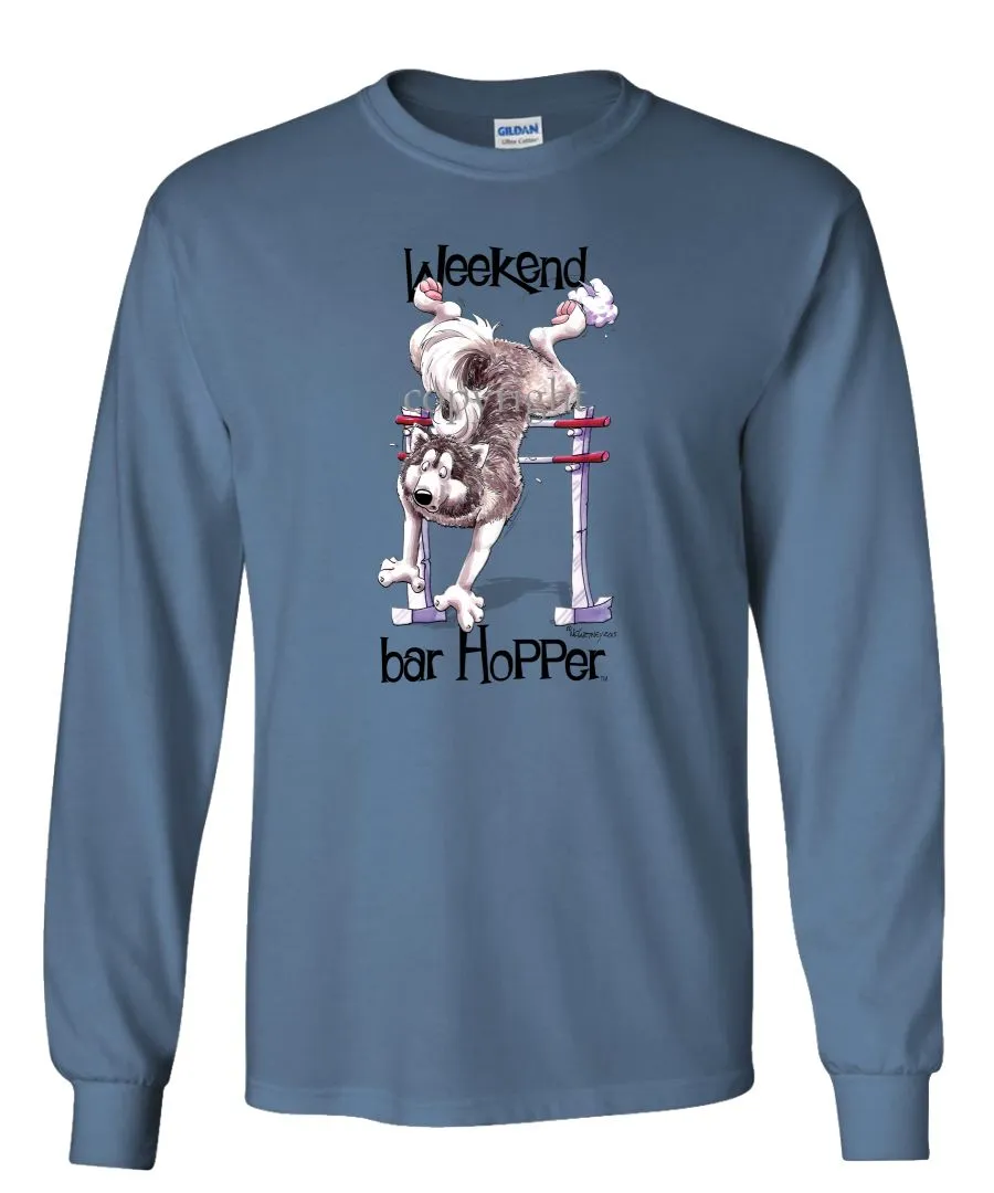 Alaskan Malamute - Weekend Barhopper - Long Sleeve T-Shirt