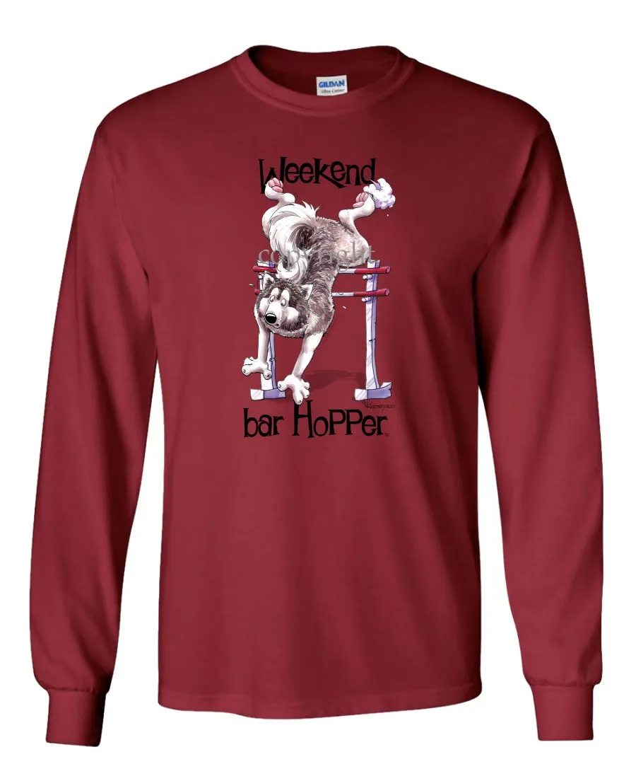 Alaskan Malamute - Weekend Barhopper - Long Sleeve T-Shirt