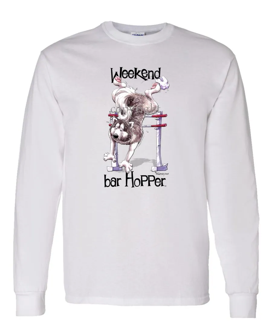 Alaskan Malamute - Weekend Barhopper - Long Sleeve T-Shirt