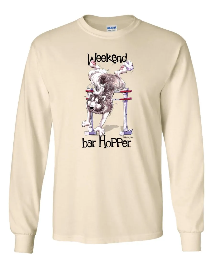 Alaskan Malamute - Weekend Barhopper - Long Sleeve T-Shirt